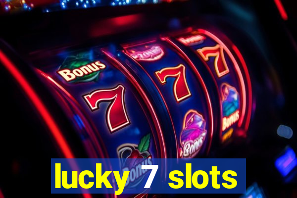 lucky 7 slots